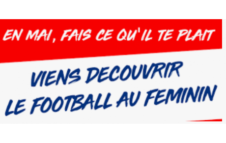  TU ES UNE FILLE AGEE DE 5 A 12 ANS                  TU AS ENVIE DE JOUER AU FOOTBALL                      RENDEZ AU STADE MARCEL THOMAS MERCREDI 11 MAI  A PARTIR DE 14H